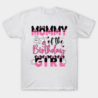 Mommy Of The Birthday Girl Mouse Family Matching T-Shirt T-Shirt